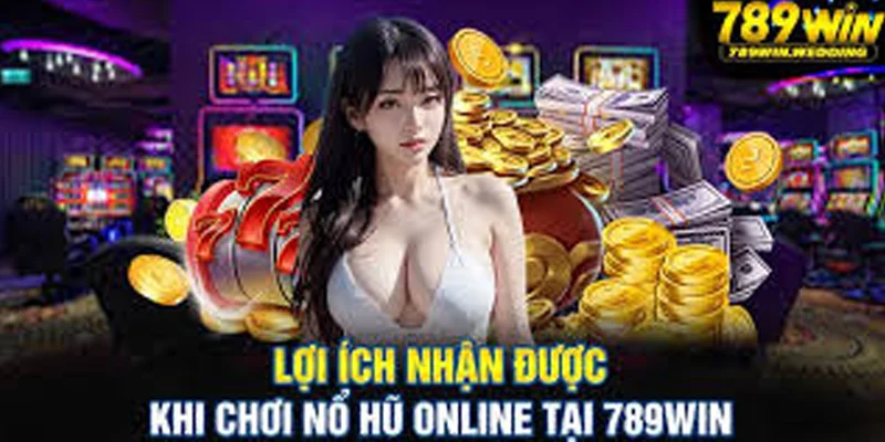 Đặc Điểm Nổ Hũ Tại 789WIN